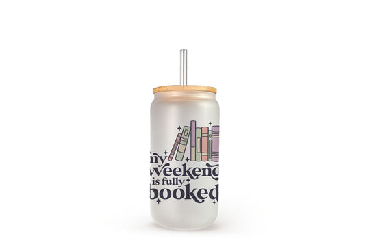 My Weekend is Fully Booked - Beer Can Glass